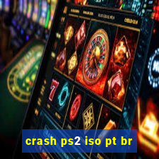 crash ps2 iso pt br